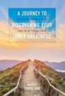Image for A Journey to Discovering Your Inner Greatness