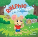 Image for Ralphie the Rascally Mouse : And The Hot Summer Day