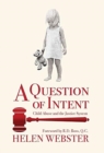 Image for A Question of Intent : Child Abuse and the Justice System