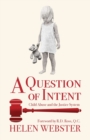Image for A Question of Intent : Child Abuse and the Justice System