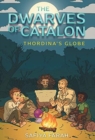 Image for The Dwarves of Catalon : Thordina&#39;s Globe