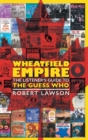 Image for Wheatfield Empire : The Listener&#39;s Guide to The Guess Who