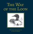 Image for The Way of the Loon : A Tale from the Boreal Forest