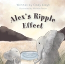 Image for Alex&#39;s Ripple Effect