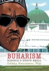 Image for Buharism : Nigeria&#39;s Death Knell