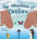 Image for God&#39;s Calling : The Adventures of Omolara