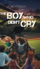 Image for The Boy Who Didn&#39;t Cry