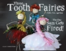 Image for Three Tooth Fairies Flutter, Flax, and Sam
