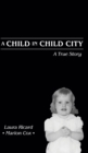 Image for A Child in Child City