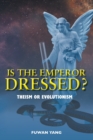Image for Is The Emperor Dressed?