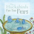Image for The Huckabirds Face Their Fears
