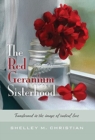 Image for The Red Geranium Sisterhood
