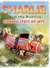 Image for Charlie and His Buddies : Charlie Stays up Late