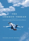 Image for The Common Thread : Lessons in Leadership and Awareness for Life and Business