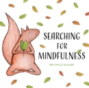 Image for Searching for Mindfulness