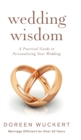 Image for Wedding Wisdom : A Practical Guide to Personalizing Your Wedding