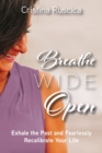 Image for Breathe Wide Open