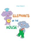 Image for Elephants in the House