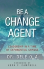 Image for Be a Change Agent
