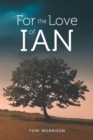 Image for For the Love of Ian