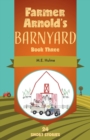 Image for Farmer Arnold&#39;s Barnyard, Book 3
