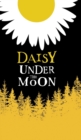 Image for Daisy Under the Moon