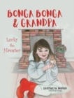 Image for Bonga Bonga &amp; Grandpa : Lucky the Hamster