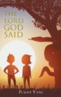 Image for The Lord God Said