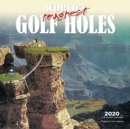 Image for World&#39;S Toughest Golf Holes 2020 Square Wall Calendar