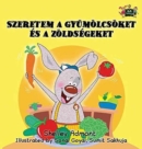 Image for I Love to Eat Fruits and Vegetables : Hungarian Edition