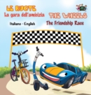 Image for La gara dell&#39;amicizia - The Friendship Race : Italian English Bilingual Edition