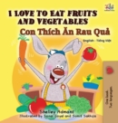 Image for I Love to Eat Fruits and Vegetables : English Vietnamese Bilingual Edition