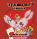 Image for I Love My Mom : Swedish Edition