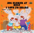 Image for I Love To Share (Danish English Bilingual Book For Kids)