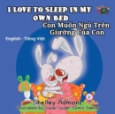Image for I Love To Sleep In My Own Bed/Con Muon Ngu Tren Giuong Cua Con