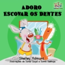 Image for Adoro Escovar Os Dentes: I Love to Brush My Teeth Brazilian Portuguese Edition