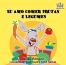 Image for I Love To Eat Fruits And Vegetables (Portuguese Brazilian Edition)