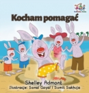 Image for I Love to Help : Polish Language children&#39;s Book