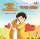 Image for Boxer and Brandon : English Korean Bilingual Children&#39;s Books