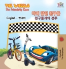 Image for The Wheels-The Friendship Race (English Korean Book for Kids) : Bilingual Korean Children&#39;s Book