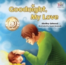 Image for Goodnight, My Love! : Children&#39;s Bedtime Story