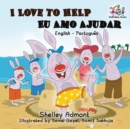 Image for I Love to Help - Eu Amo Ajudar (Bilingual Portuguese Book)
