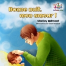 Image for Bonne Nuit, Mon Amour ! : Goodnight, My Love! - French Children&#39;s Book