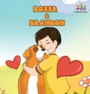 Image for Boxer and Brandon (Portuguese children&#39;s book) : Children&#39;s Book in Brazilian Portuguese