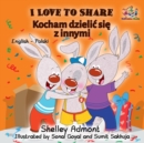 Image for I Love To Share (English Polish Bilingual Children&#39;s Book)