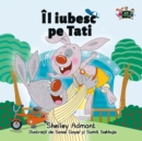 Image for I Love My Dad : Romanian Edition