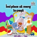 Image for I Love To Go To Daycare (Romanian Children&#39;s Book) : Romanian Book For Kids