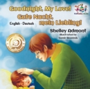 Image for Goodnight, My Love! (English German Children&#39;s Book)
