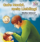 Image for Gute Nacht, mein Liebling! (German Kids Book) : Goodnight, My Love! - German children&#39;s book