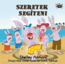 Image for I Love To Help : Hungarian Edition